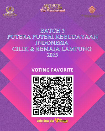PEMILIHAN PUTERA & PUTERI KEBUDAYAAN CILIK & REMAJA FAVORITE LAMPUNG BATCH 3